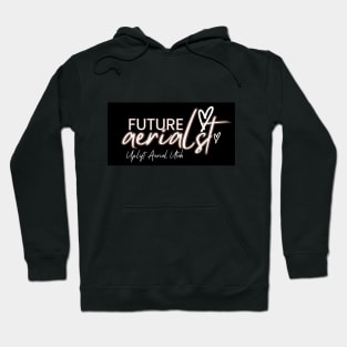 Future Aerialist Hoodie